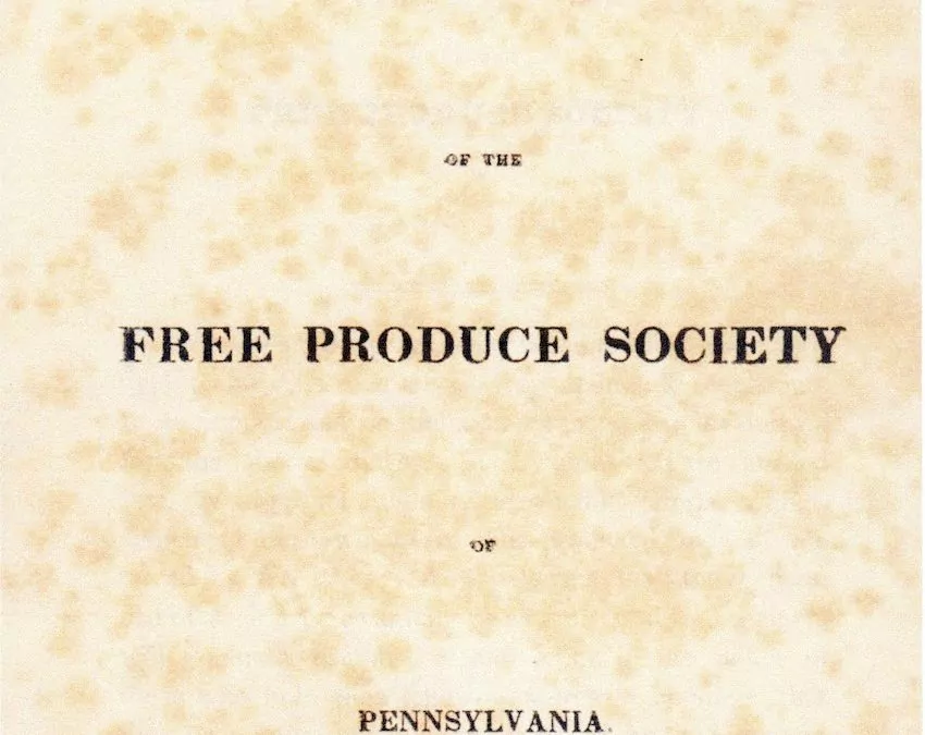 Free Produce Movement First Local Campaign Against Slave Labor